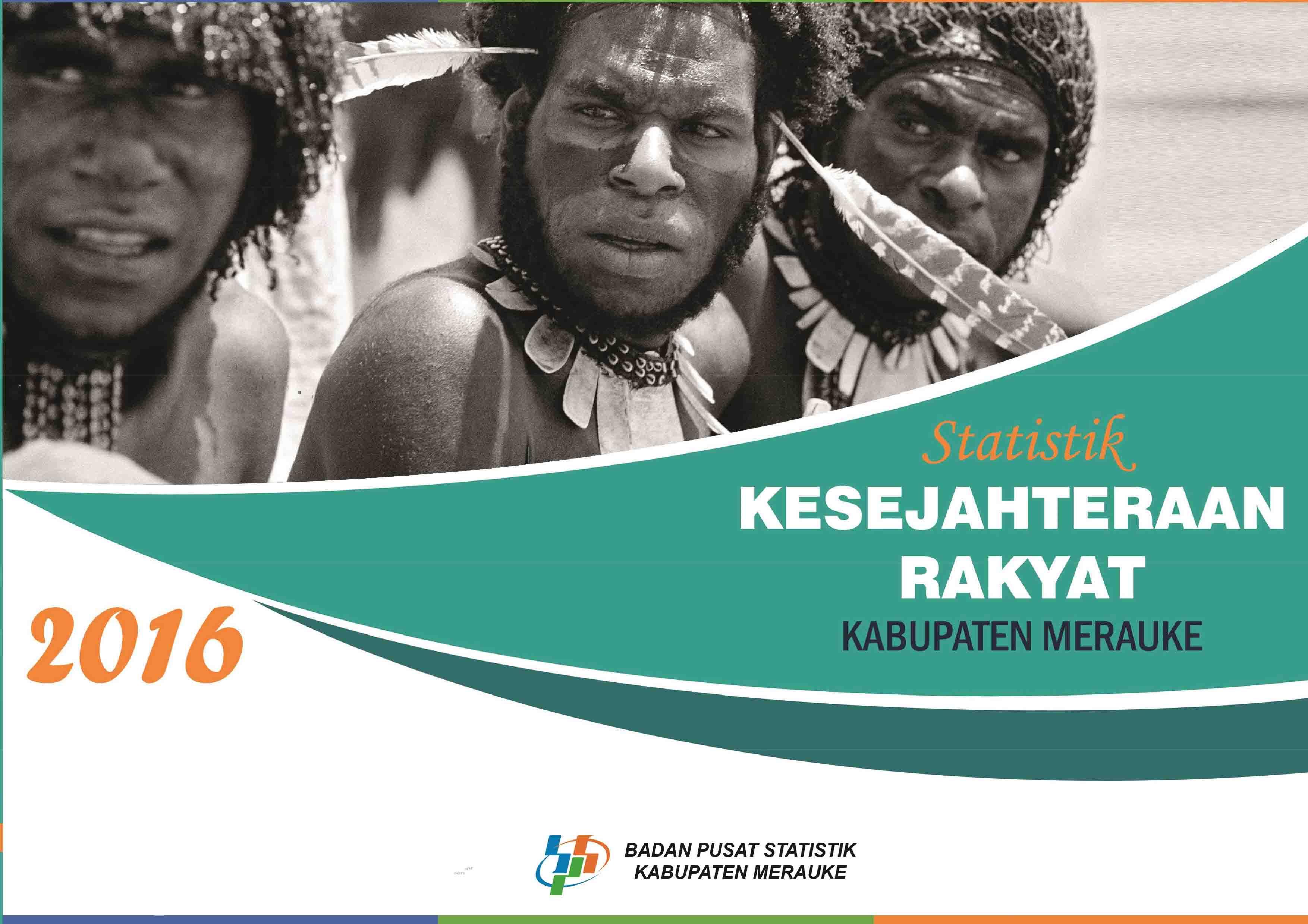 Welfare Statistics of Merauke Regency 2016