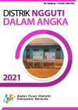 Kecamatan Ngguti Dalam Angka 2021