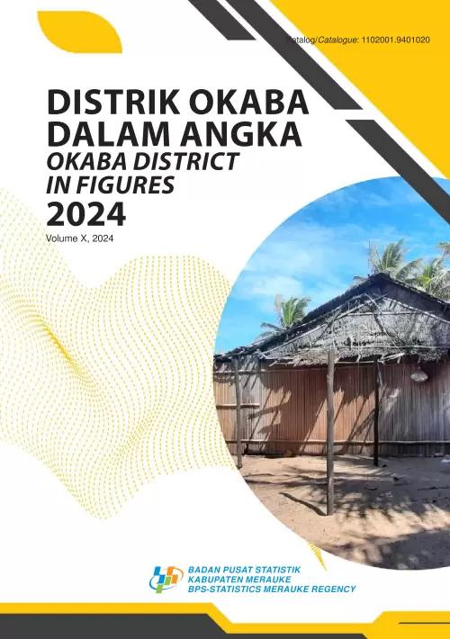 Kecamatan Okaba Dalam Angka 2024